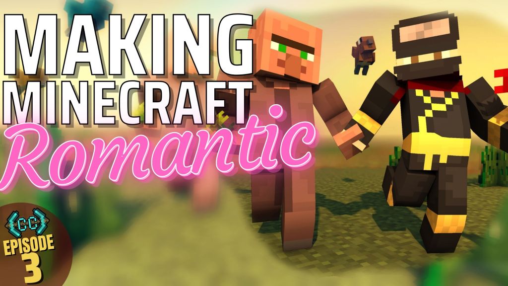 Making Minecraft Romantic – CreatorCraft Ep 3