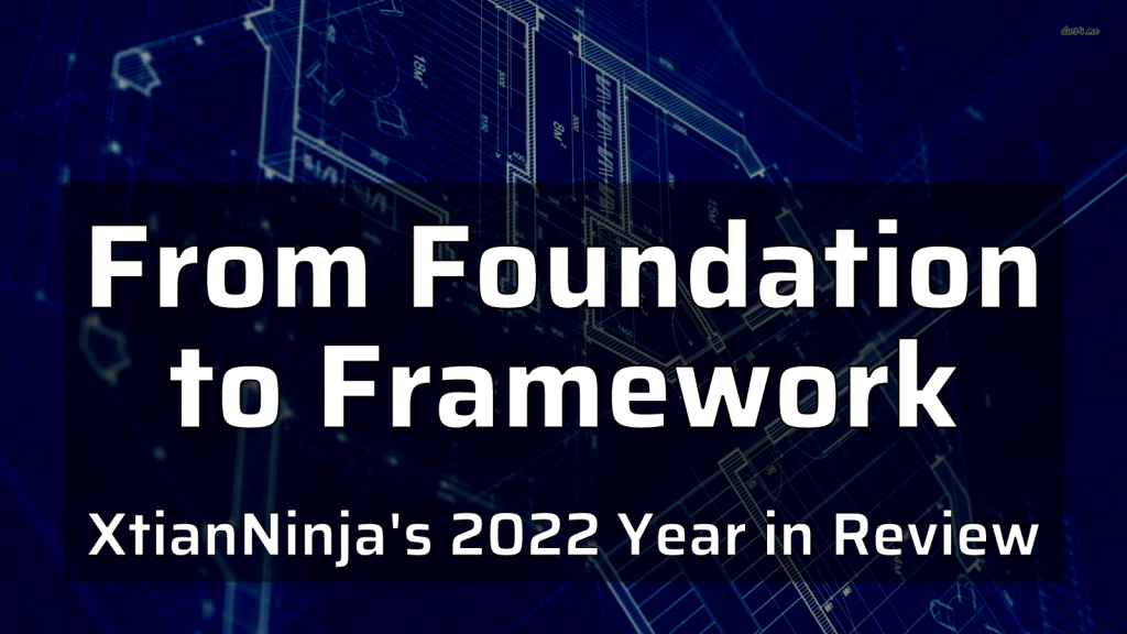 2022 XN Year in Review: From Foundation to Framework